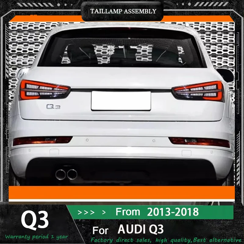 

Car Styling Taillights for Audi Q3 Taillight 2013-2018 LED Tail Light DRL Tail Lamp Fog Lamp Turn Signal Rear Reverse Brake