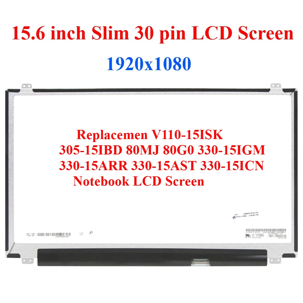 For V110-15ISK 305-15IBD 80MJ 80G0 330-15IGM 330-15ARR 330-15AST 330-15ICN  Screen Replacement