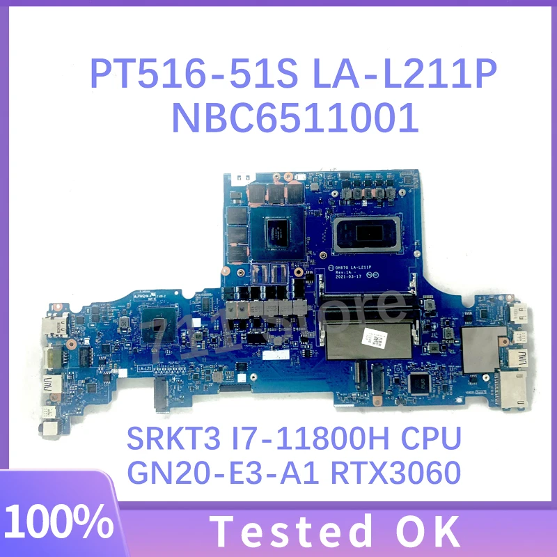 

GH67G LA-L211P NBC6511001 Mainboard For Acer PT516-51S Laptop Motherboard With SRKT3 I7-11800H CPU GN20-E3-A1 RTX3060 100%Tested