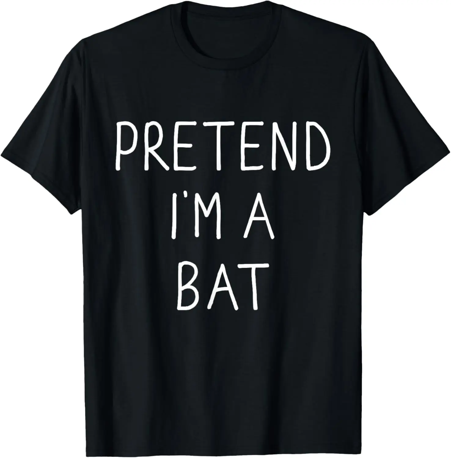 Pretend I'm a bat funny lazy easy DIY halloween costume T-Shirt