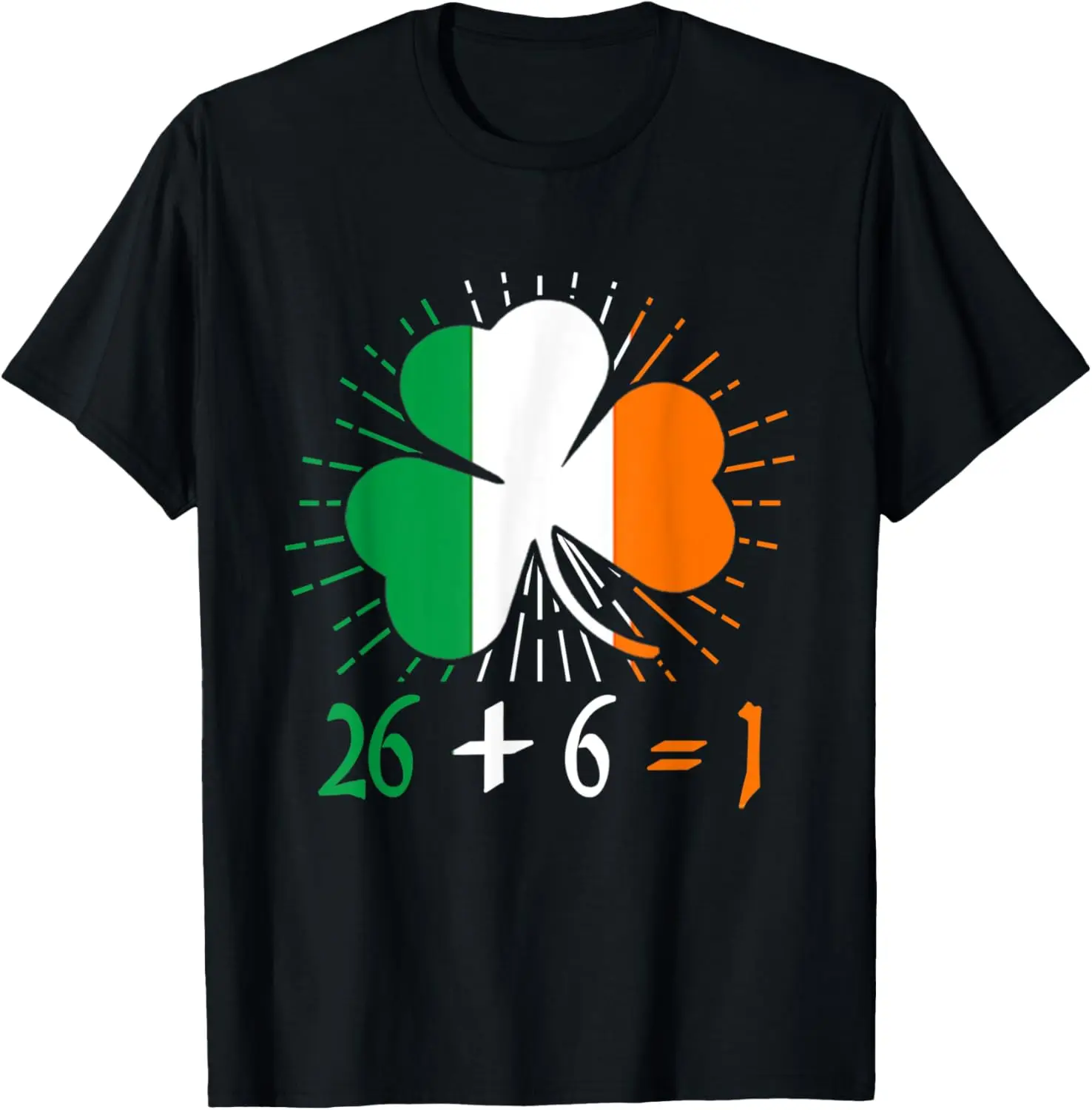 Green Irish Unity 26 + 6 = 1 St. Patrick's Day Lucky Gift T-Shirt