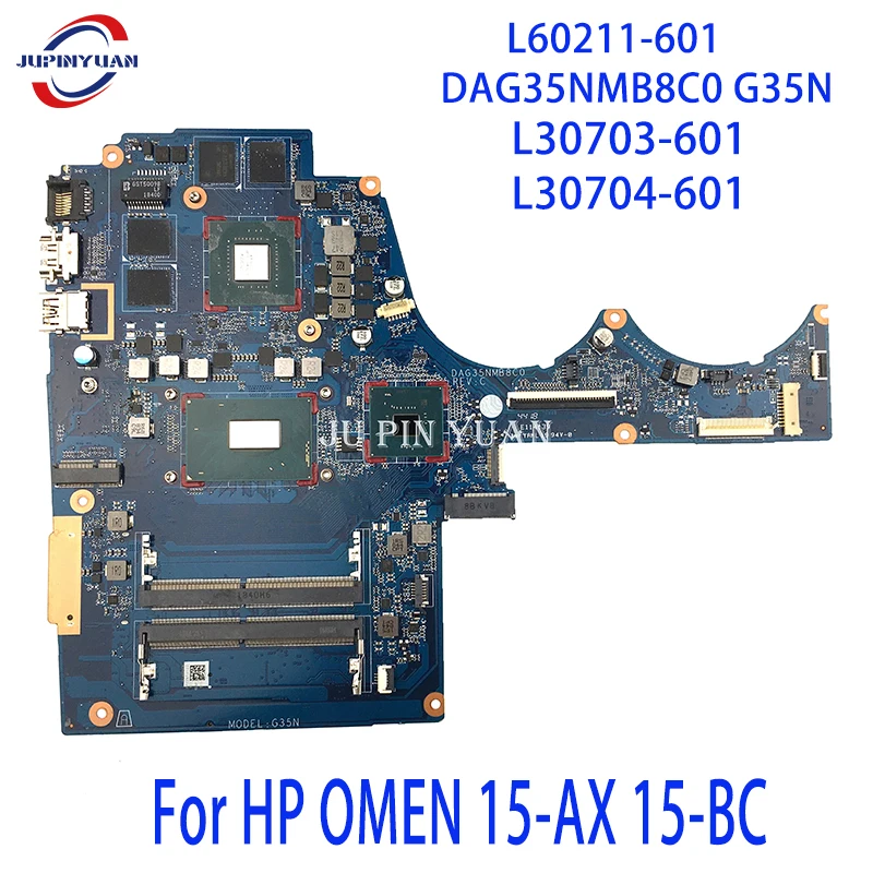 

For HP OMEN 15-AX 15-BC Laptop Motherboard L60211-601 DAG35NMB8C0 G35N Mainboard L30703-601 L30704-601 Full Tested