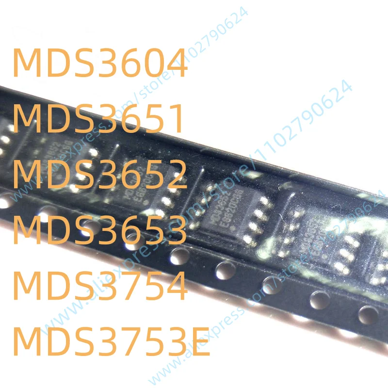 

5PCS New Original Chip SOP-8 MDS3604 MDS3651 MDS3652 MDS3653 MDS3754 MDS3753E