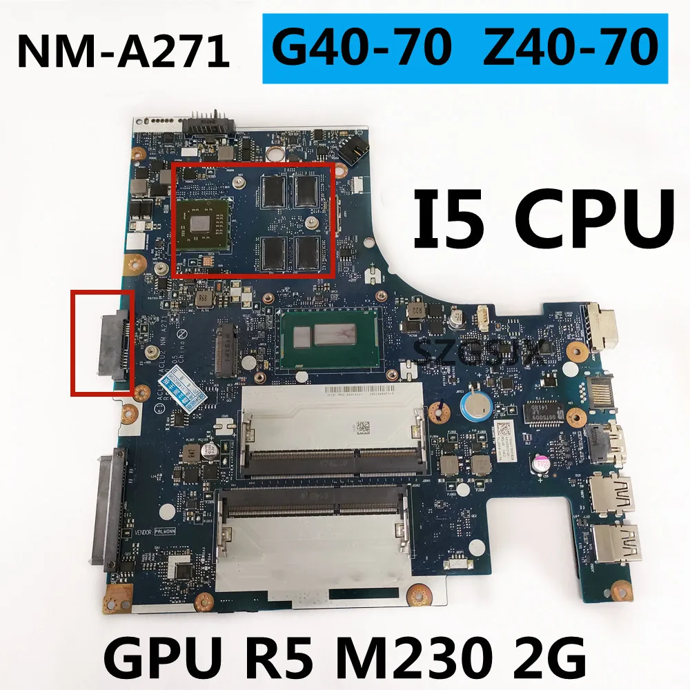 For Lenovo G40-70 Z40-70 motherboard NM-A271 ,  i5 CPU (216-0856050 2G  GPU) 100% test work