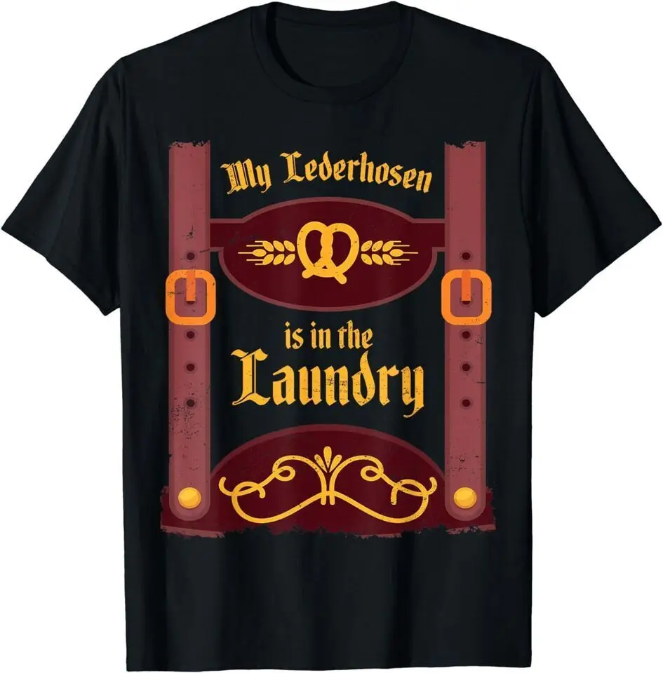 

New My Lederhosen is in the Laundry Oktoberfest Unisex Funny T-Shirt USA Tee