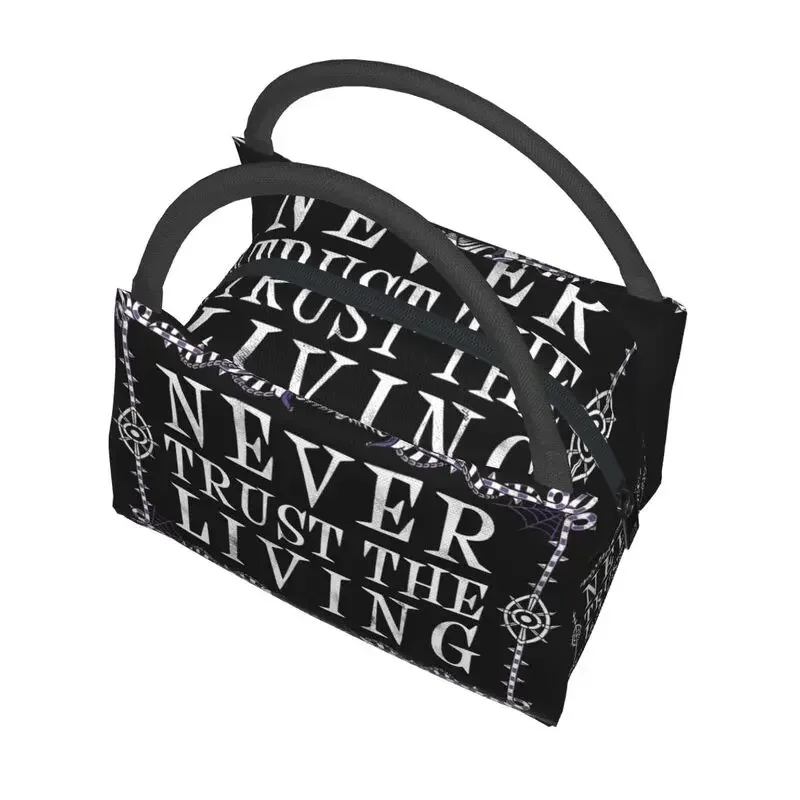 Never Trust The Living Insulated Lunch Bags for Women Waterproof Goth occulto Halloween Witch Quote Thermal Cooler Bento Box