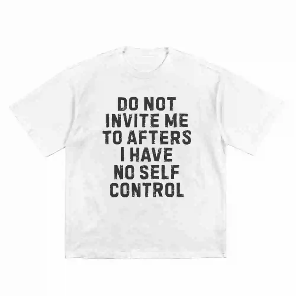 Do Not Invite Me To Afters Rave EDM Meme Short Sleeve Tee 100% Cotton T-Shirt