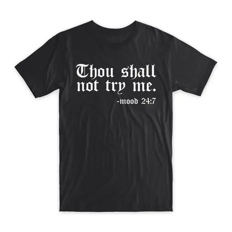 Thou Shall Not Try Me T Shirt Premium Soft Cotton Crew Neck Funny s NEW