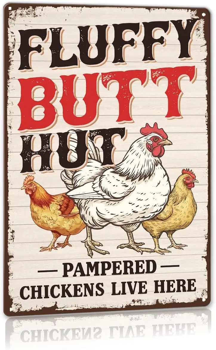 Funny Chicken Decor, Chicken Coop Decor Metal Sign, Vintage Fluffy Hut Pampered Chickens Live Here Signs Wall Decorations for Fa