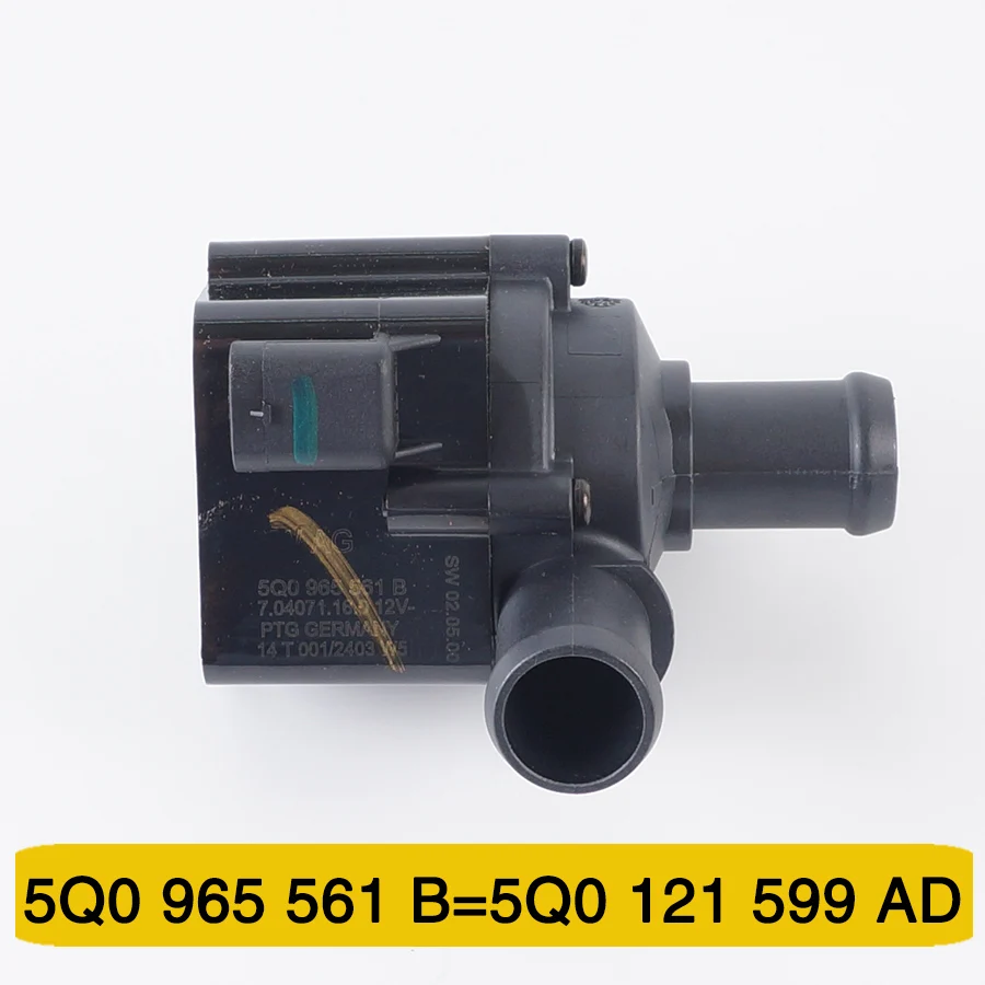 

5Q0965561B A3/S3 Q3 Q5 AQ6 A7 Skoda Octavia Kodiaq KODR Superb Rapid/Spaceback Caddy Touan вспомогательный насос охлаждающей жидкости 5Q0121599AD