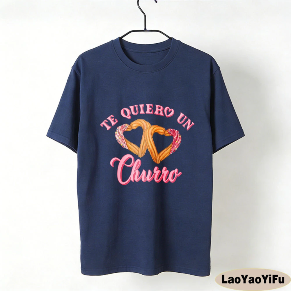 Te Quiero Un Churro Funny Latina Shirt Cute Spanish Love Tee San Valentin Gift for Her Valentines Day Tshirt Women Fashion Tops