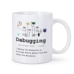 Debugging Definition Mug Computer Programmer Tea Cup Coffee Mug Perfect Gift Coding Programming IT 11 oz Ceramics Home Drinkware