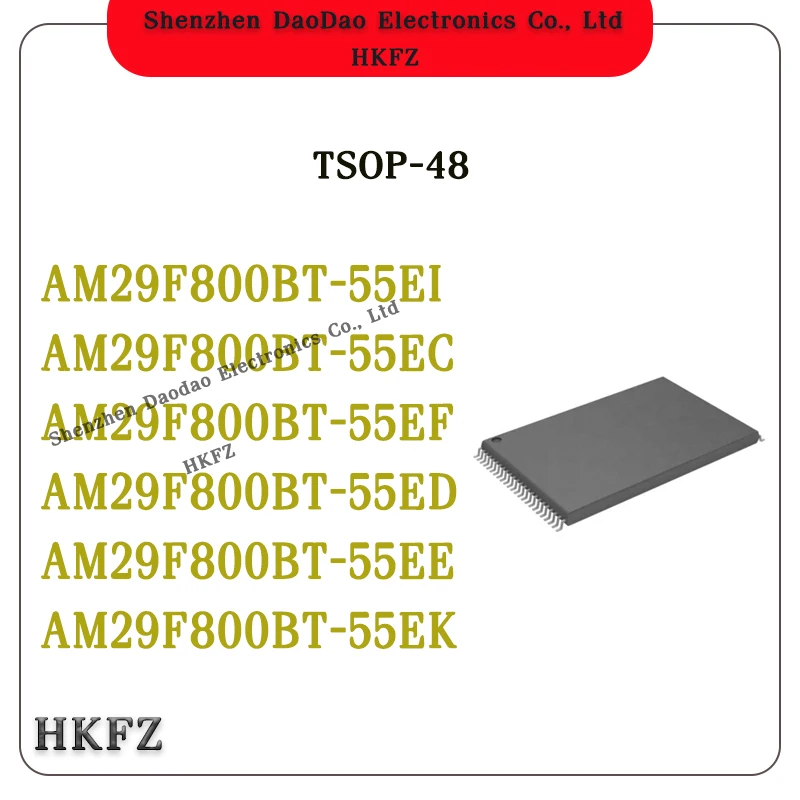 

AM29F800BT-55EI AM29F800BT-55EC AM29F800BT-55EF AM29F800BT-55ED AM29F800BT-55EE AM29F800BT-55EK AM29F800BT IC Chip TSOP-48