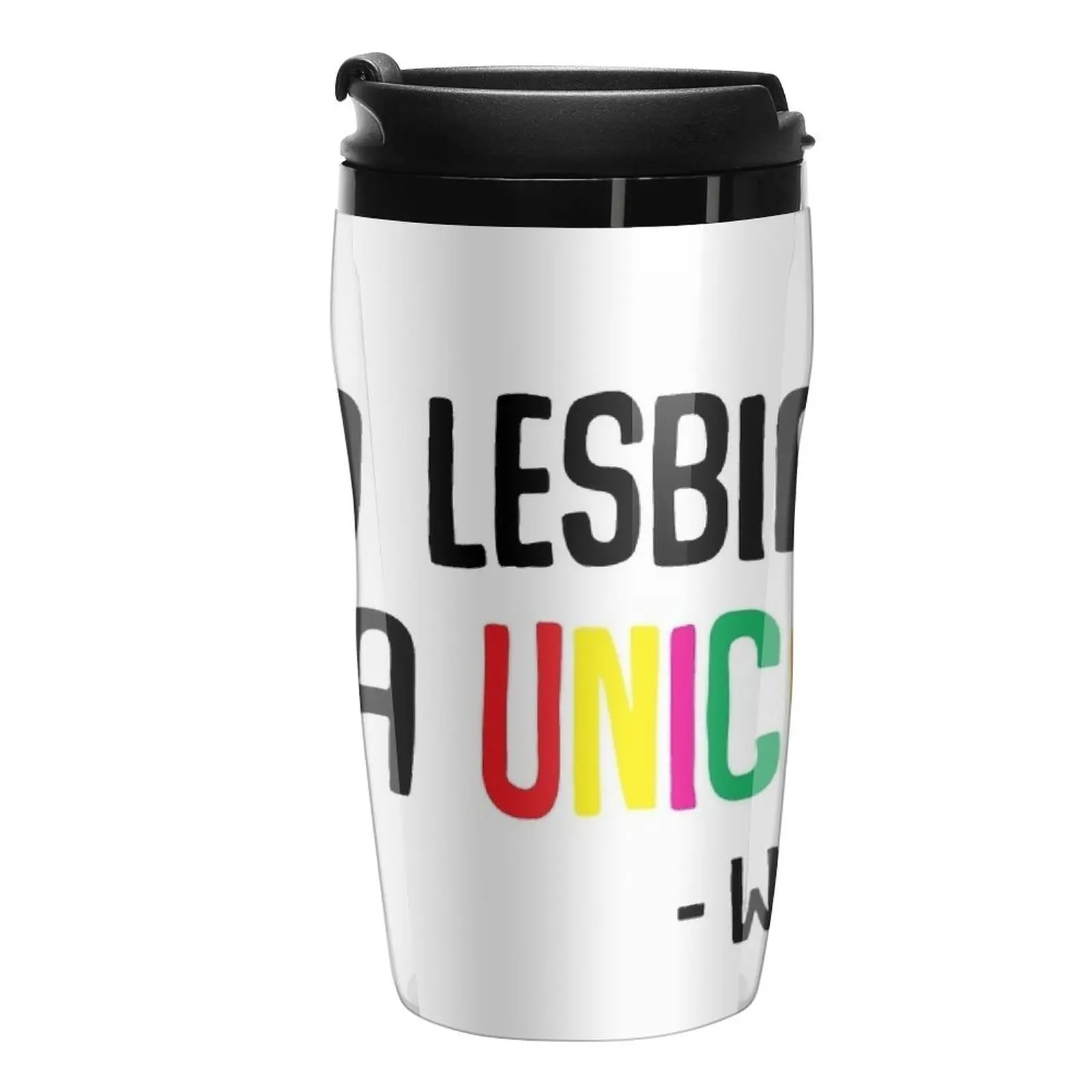 

New You're a lesbian, not a unicorn - Wynonna Earp Travel Coffee Mug Pretty Coffee Cup Coffee Mugs Creative