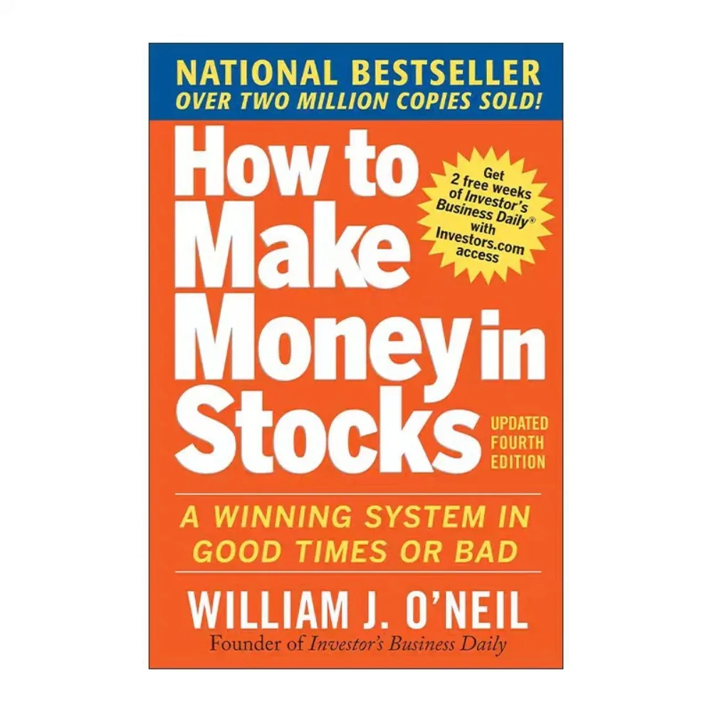 Cómo ganar dinero con acciones, de William J. O'Neil, el sistema de inversión CAN SLIM más vendido para ganar en cualquier mercado