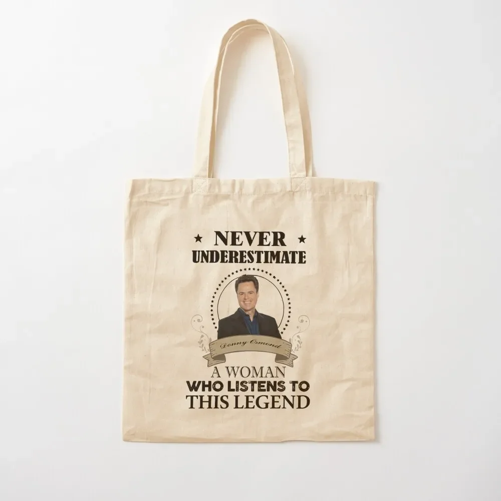 

Funny Donny Osmond Woman Listen This Legend T-Shirt Gift For Tote Bag custom bags tote bag men Tote Bag