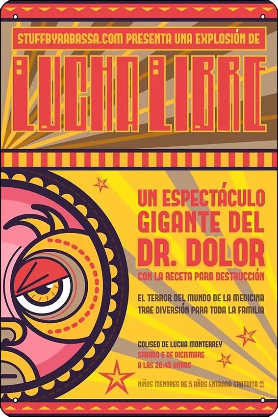 1PCS,Dr. Dolor - Lucha Libre Poster Metal Tin Sign  Funny Man Cave Home Office Bar Decor