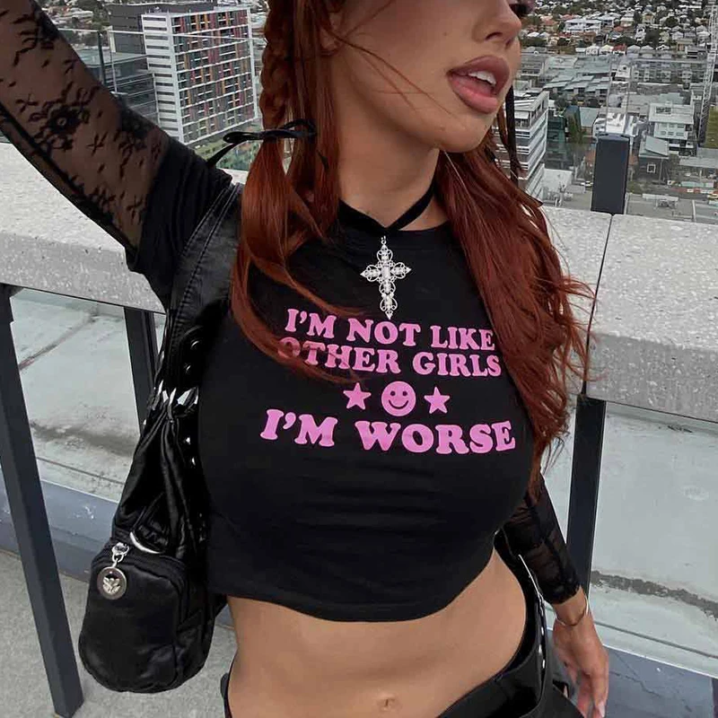 

I'm Not Like Other Girls I'm Worse Women Cropped Tops Harajuku Y2k Baby Tee Harajuku Kawaii Sexy Club Wear Outfits T Shirt Femme