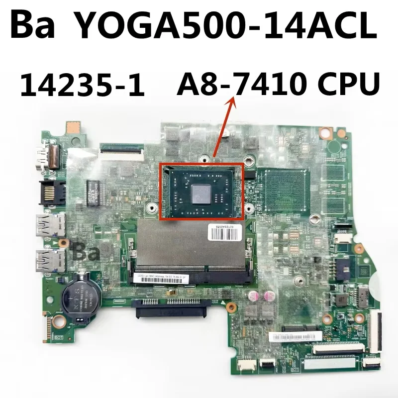 

ForLenovo Yoga 500-14ACL notebook computer motherboard 14235-1 4GB CPU A6-7310 independent graphics card.