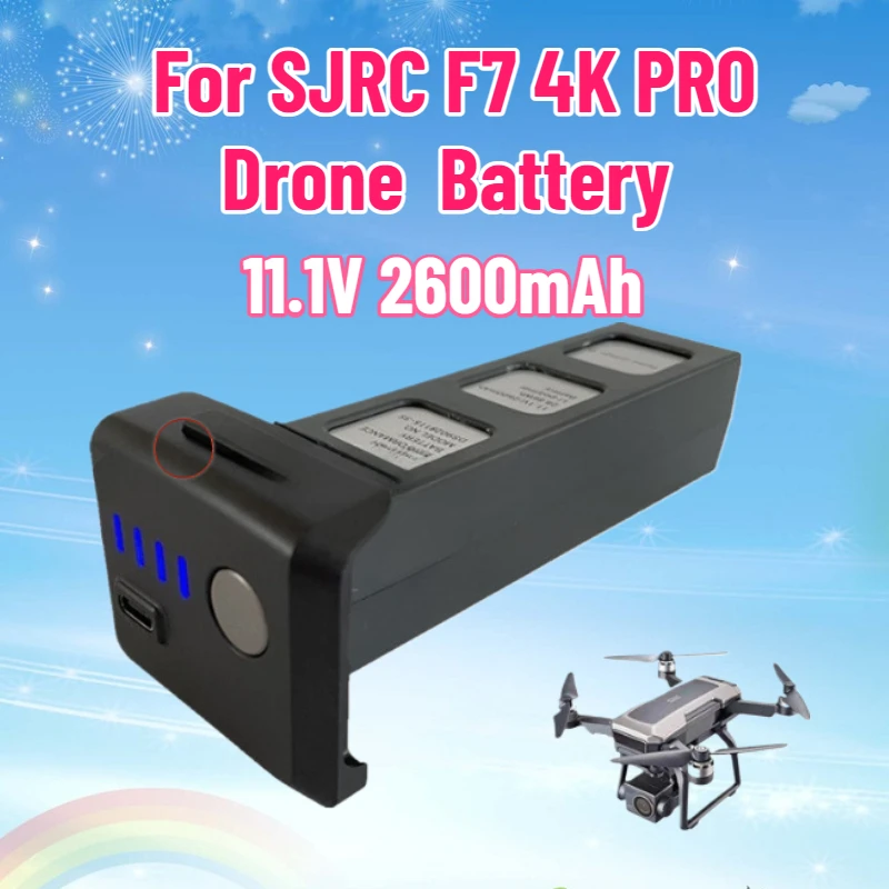 

11.1V 2600mAh Lithium Battery For SJRC F7 4K PRO Drone Batteries Spare Parts Kits Real Time Power Display 11.1V Battery