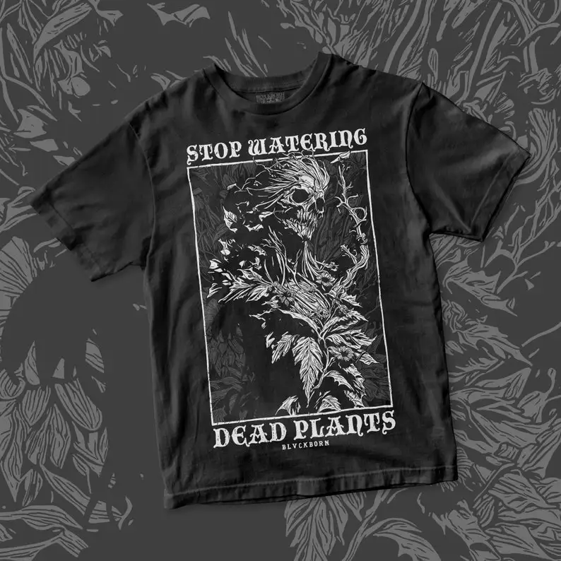 Stop Watering Dead Plants Cotton shirt