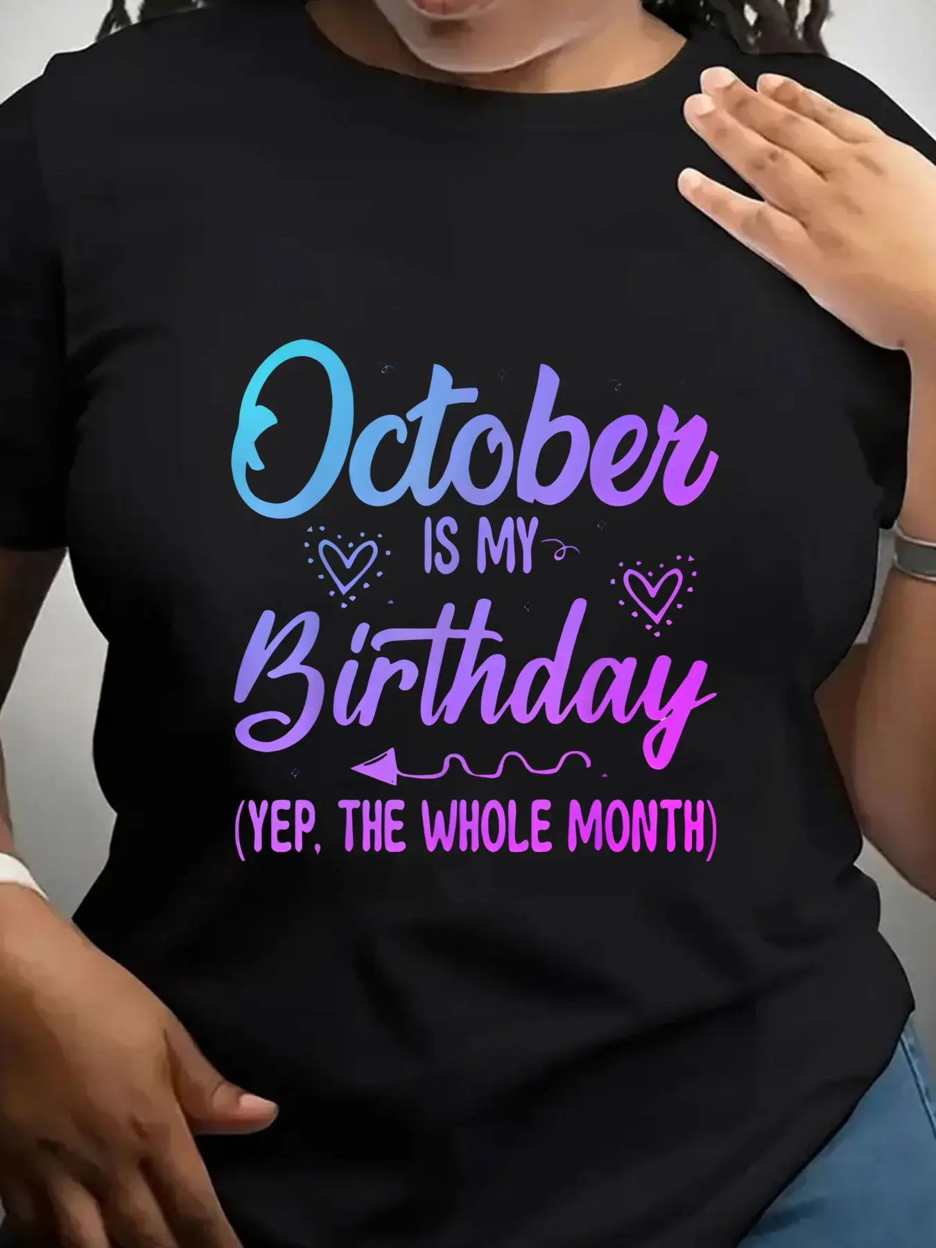 Women's Trendy Crew Neck T-Shirt October Is My Birthday Month Suitable for Casual Sportswear