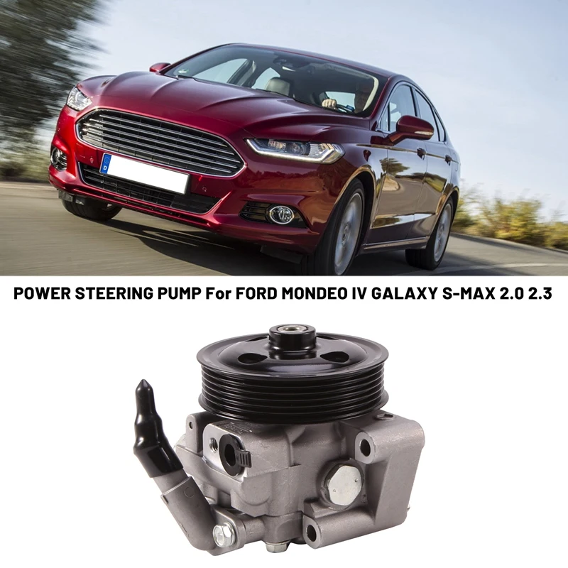 

Car Power Steering Pump For Ford Mondeo IV Galaxy S-Max 2.0 2.3 7G913A696AA 6G91-3A696-AF 6G91-3A696-AG