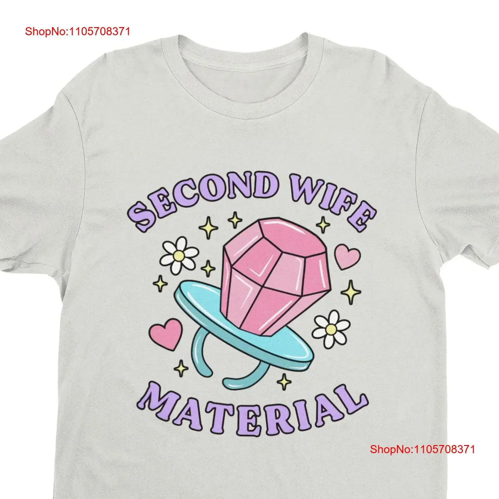 Second Wife Material Funny Women's T Shirt Sassy Breakup Divorce Dating Single Life Woman Mom vintage Washed Soft homme Unisex