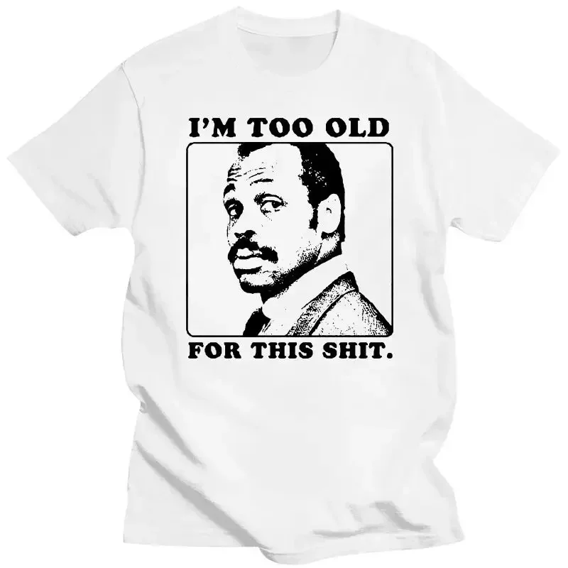 Im Too Old for This Lethal Weapon 80 Action Movie Funny Dad Pop t shirt men Women O-Neck Print tShirt unisex summer Top tee