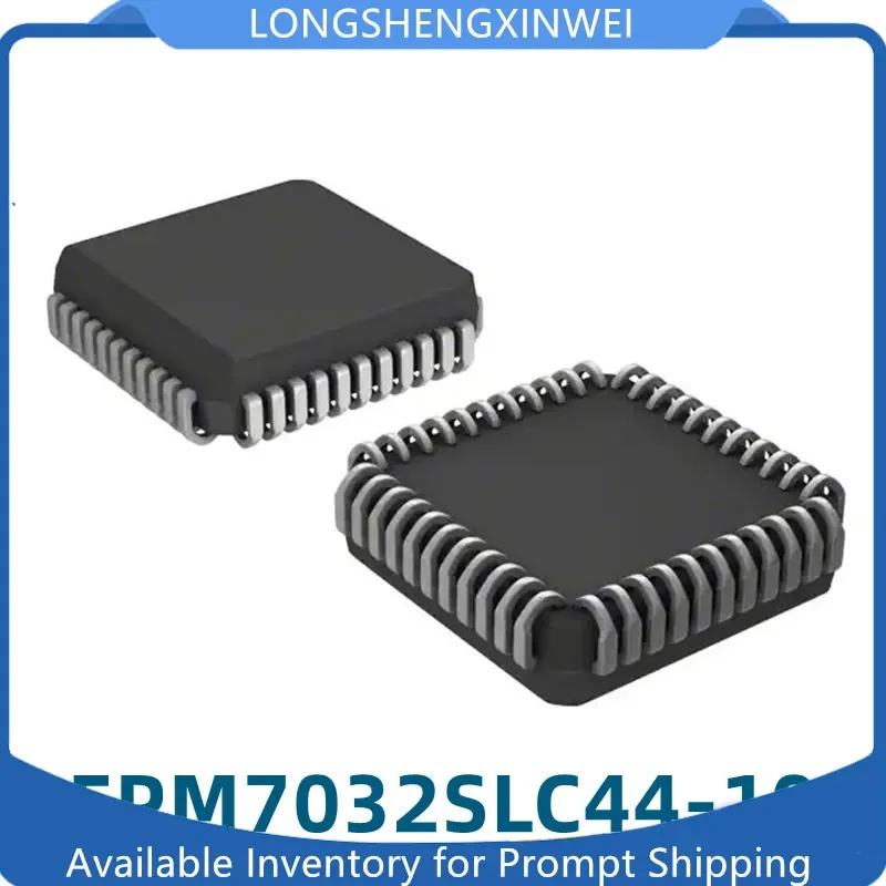 1PCS EPM7032SLC44-10 PLCC44 New