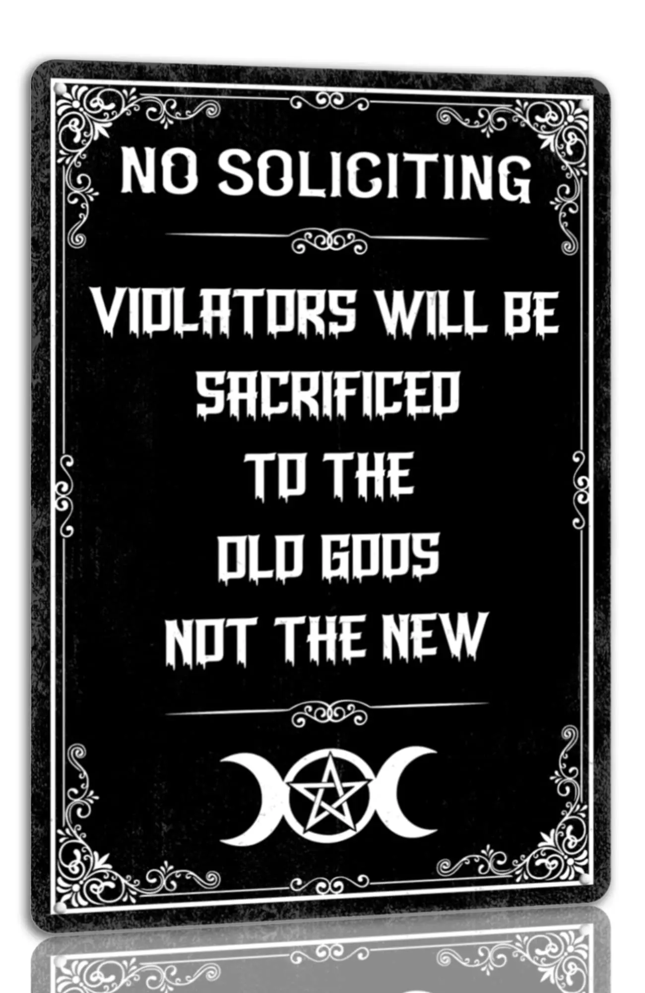 No Soliciting Metal Sign Violators Will Be Sacrificed To The Old Gods Not The New Vintage Spooky Tin Signs Gothic Halloween Deco