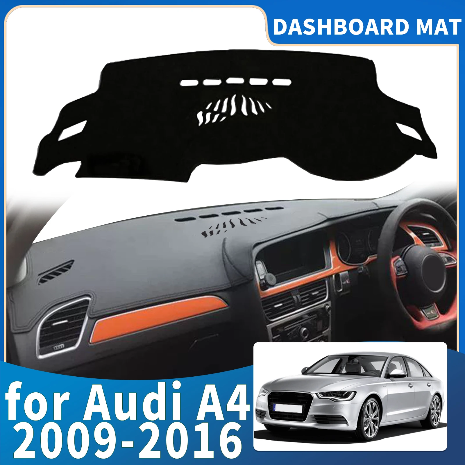 

fit for Audi A4 2016-2009 B8 Avant S4 RS4 Accessories Dashmat Dashboard Cover Pad DashMat Sunshade Protective Carpet Car Leather