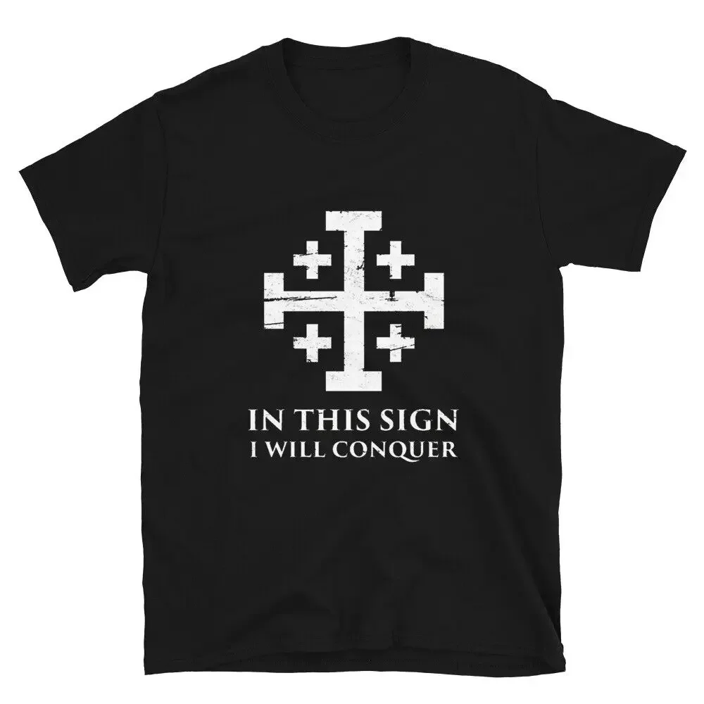 En ce signe, je conquéré. Jésus Christ croix jérusalem croix T-shirt nouveau 100% coton col rond manches courtes décontracté hommes T-shirt
