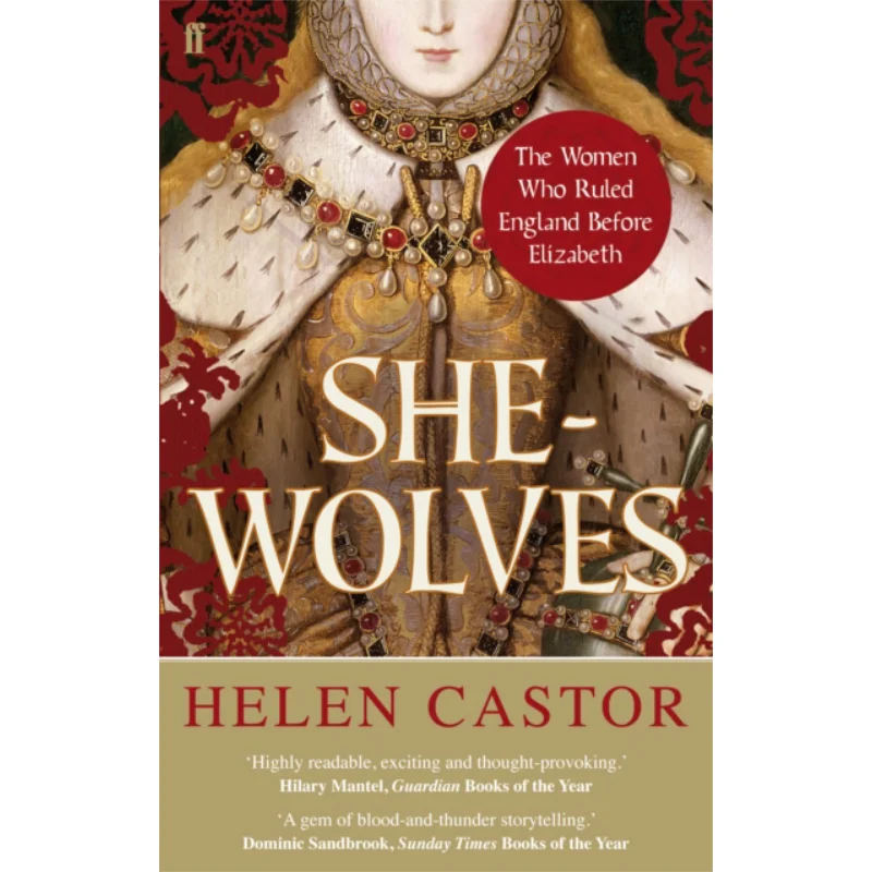 

SheWolves The Women Who Ruled England Before Elizabeth Helen Castor Faber And Faber 9780571237067 Книга