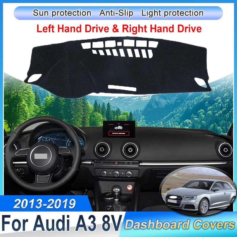 

LHD RHD For Audi A3 8V 2013 2014 2015 2016 2017 2018 2019 Car Dashboard Cover Mat Sun Shade Carpet Pad Anti-dirty Accessories