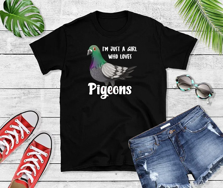 

Pigeon Lover T Shirt Animal Bird Idea Just A Girl Who Loves Pigeons Outfit