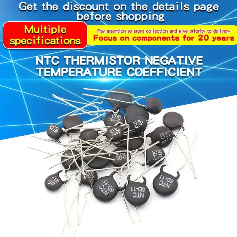 

10pcs Thermistor Resistor NTC 3D-25 5D-7 5D-9 5D-11 5D-25 8D-9 10D-9 10D-11 20D-9 Thermal Resistor