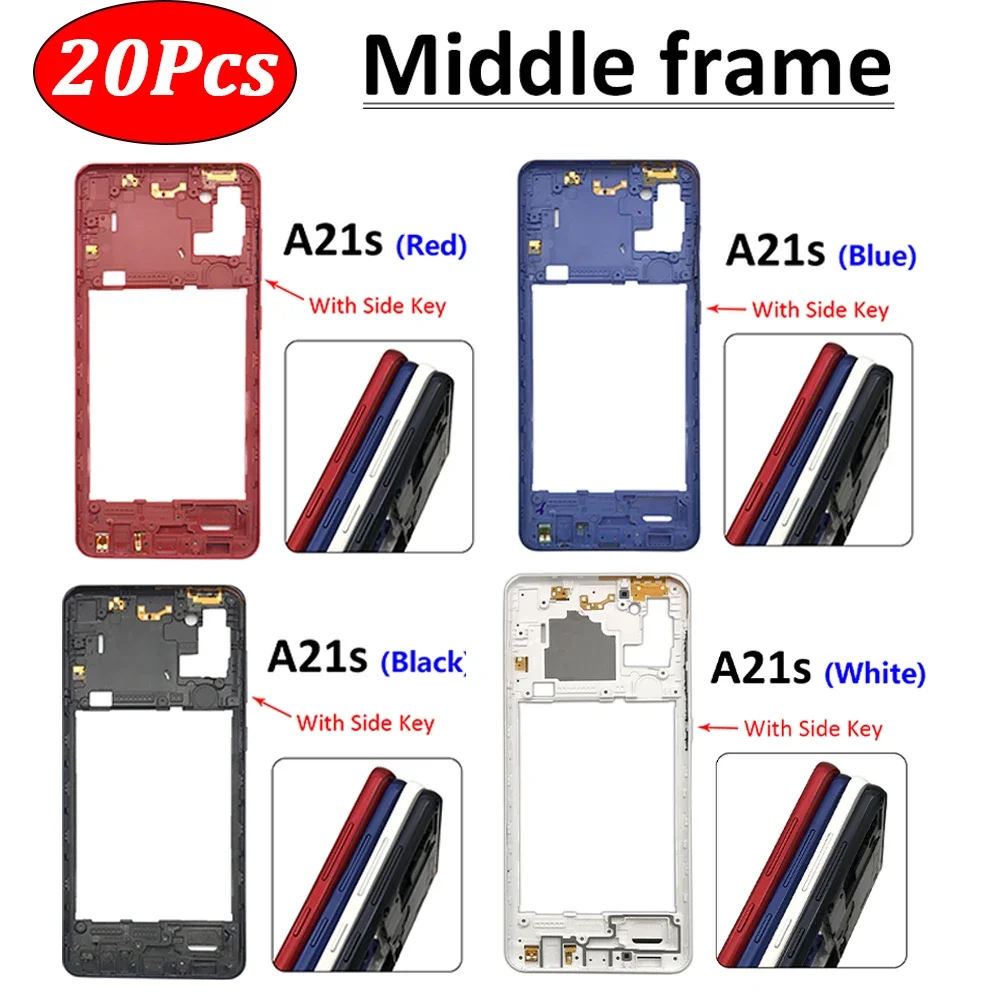 

20Pcs NEW Middle Frame Housing Middle Frame Bezel Middle Plate Cover With Volume Side Key For Samsung Galaxy A21S A217 A217F