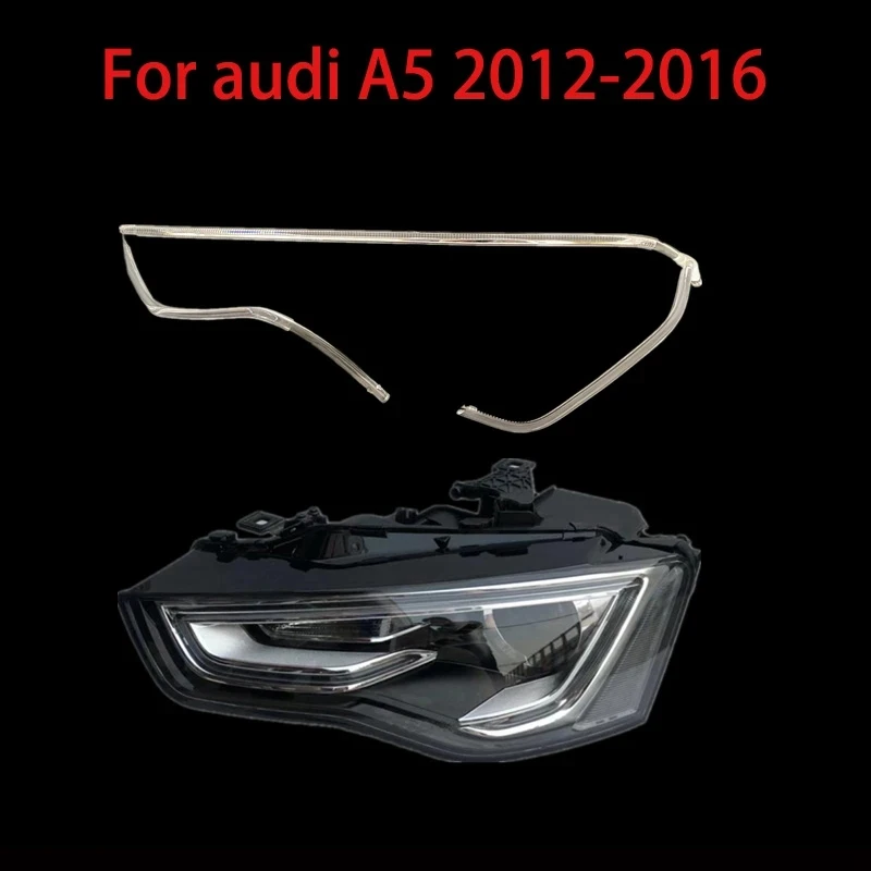 

For A5 2012-2016 DRL Headlight Light Guide Plate Daytime Running Light Tube Car Daytime Running Light Bar