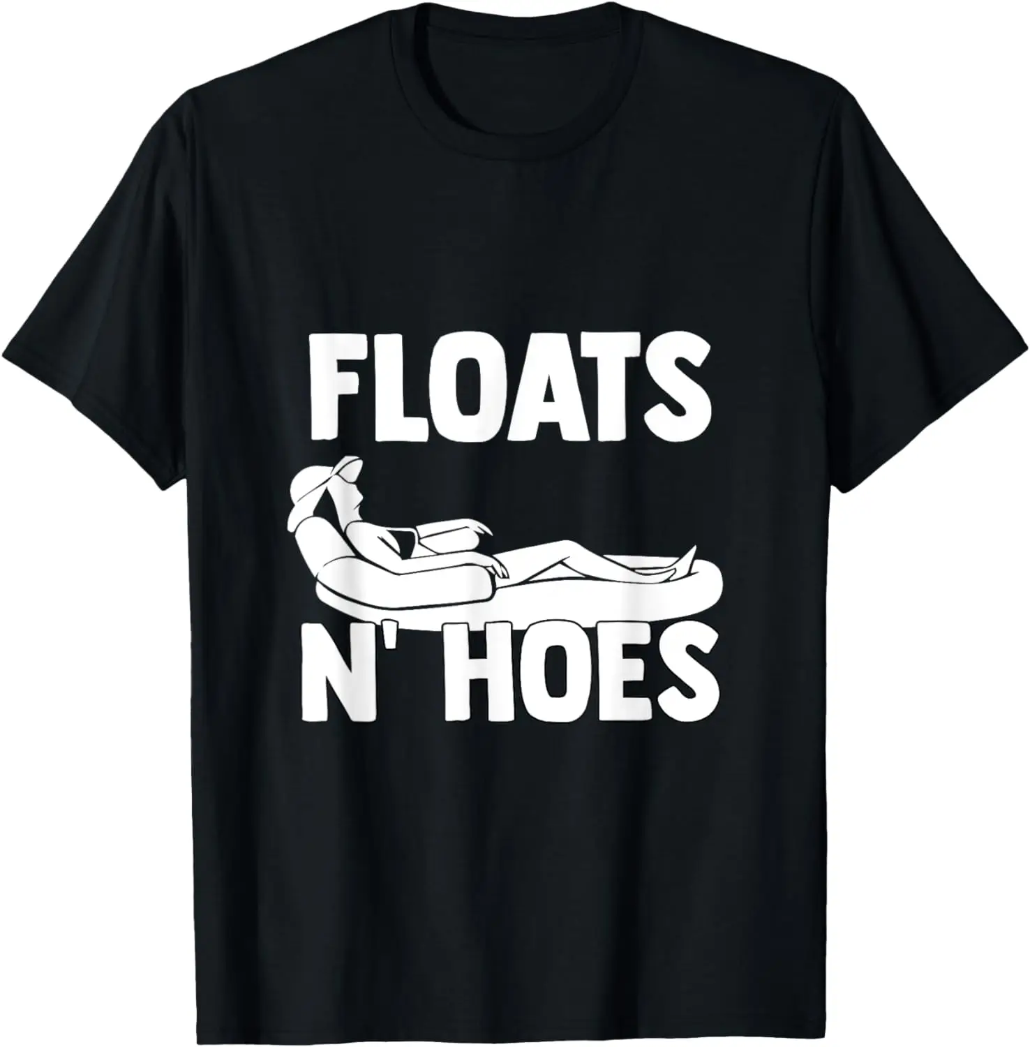 

Boat Trip Float Tubing River Floats n'Hoes Lover Gift T-Shirt