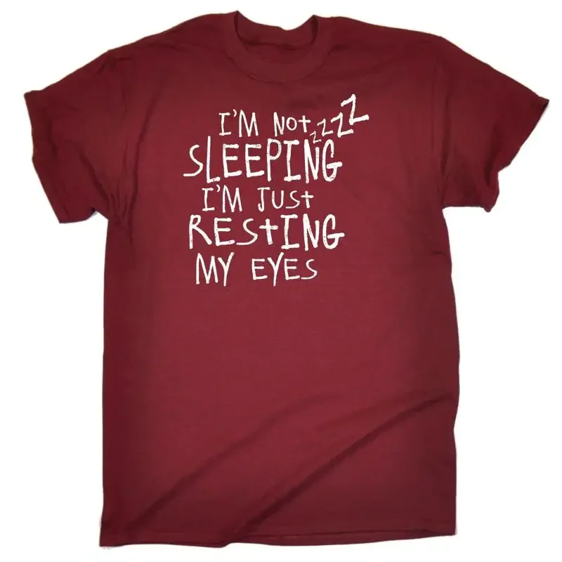 Not Sleeping Just Resting My Eyes T Shirt Snoozer Snooze Tired Birthday Gift