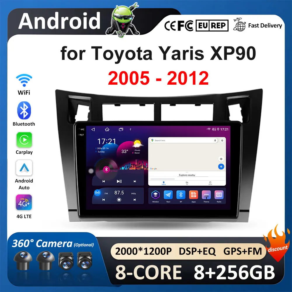 

Car Radio Multimedia Player Android Auto for Toyota Yaris 2 XP90 2005 - 2012 Carplay HD Screen Navigation GPS BT WiFi+4G DSP