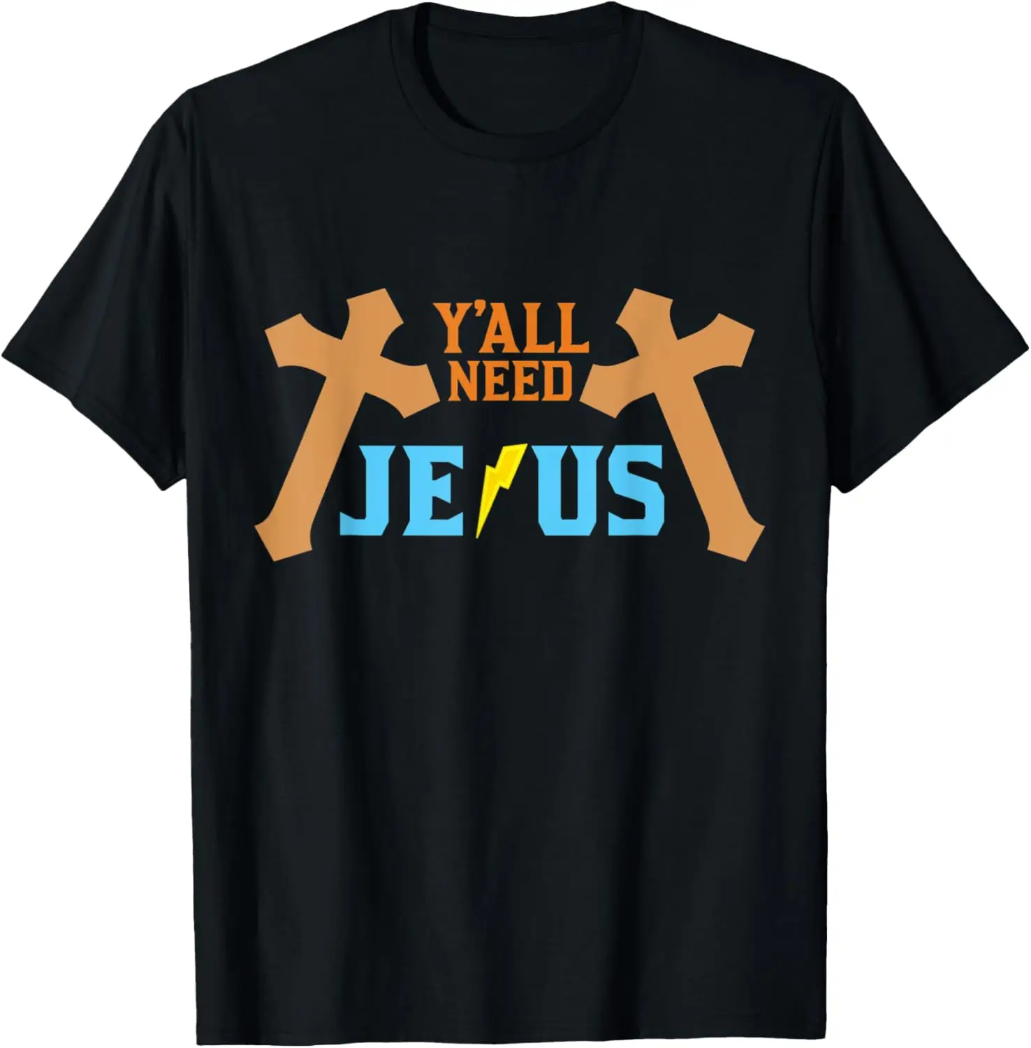 

Religious Jesus Christian Y'all Need Jesus Church Lord T-Shirt