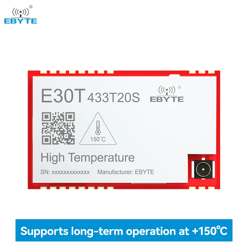 High Temperature Wireless Serial Module 425～450.5MHz UART Module SMD EBYTE E30T Series 125/150°C Automotive Grade 20dBm RSSI