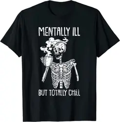 Mentally Ill But Totally Chill Halloween Costume Skeleton T-Shirt Gifts Coffee Lover Drunk Tee Tops Skull Print Graphic Outfits