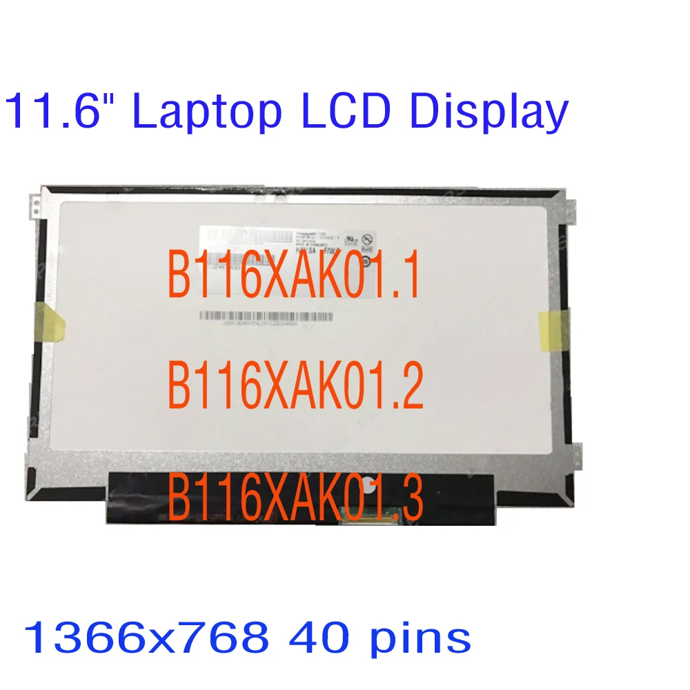 

NV116WHM-T03 Fit B116XAK01.2 B116XAK01.3 B116XAK01.1 LED Display Panel Laptop LCD Display HD 1366x768 40pins eDP 11.6" IPS