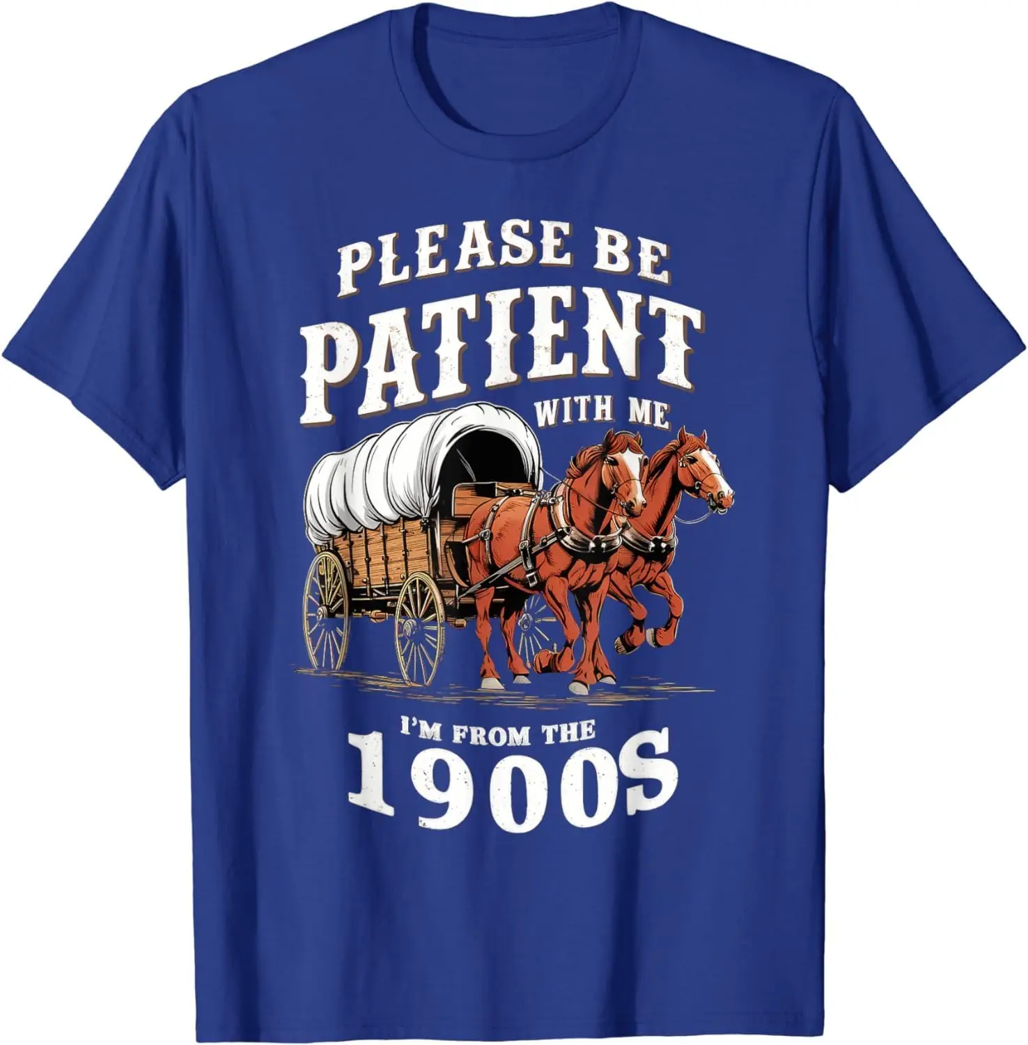 GerRit Please Be Patient with Me I'm from The 1900s T-shirt High Quality 100%Cotton Short Sleeve