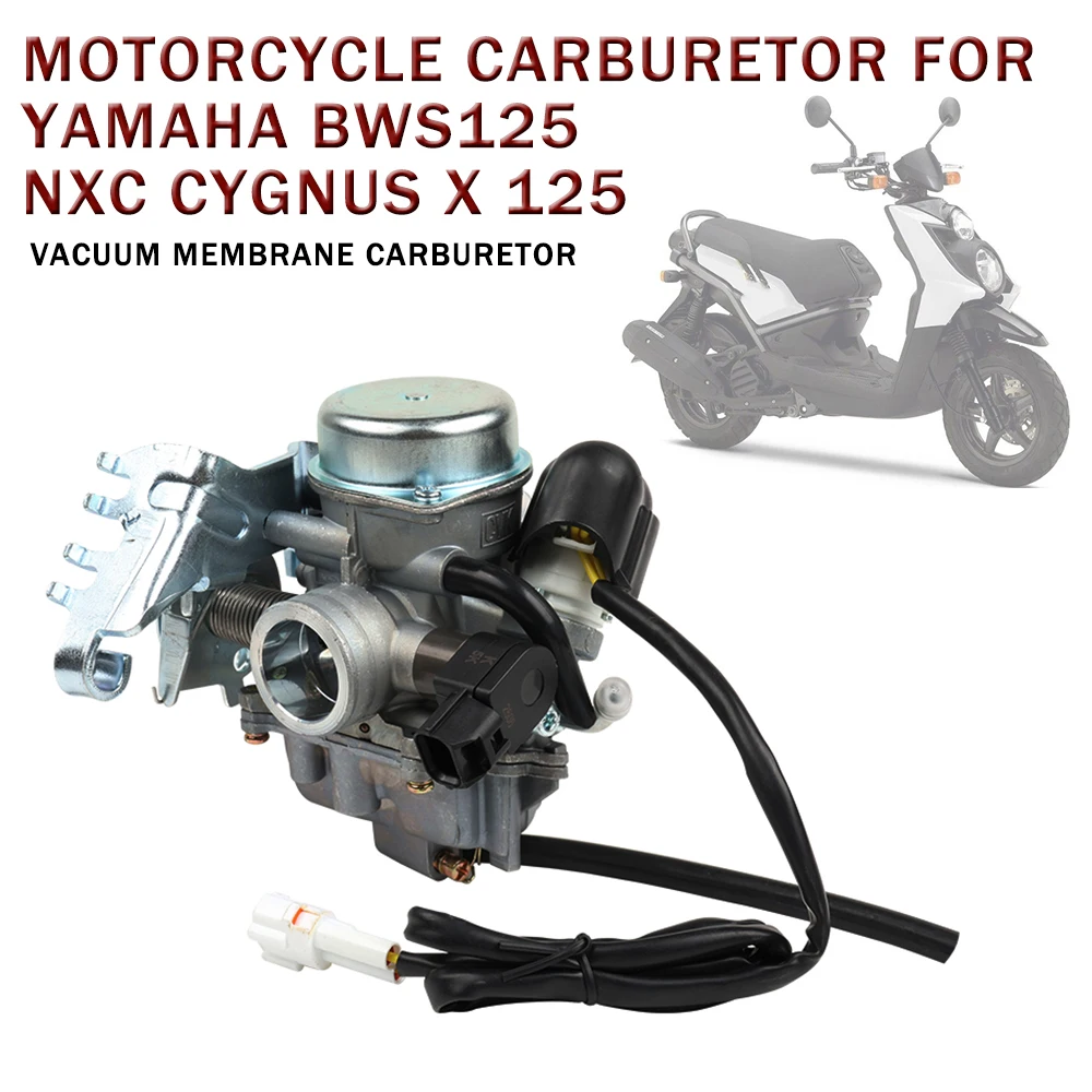 Moto Carburetor for Yamaha ZUMA125 ZUMA 125 YW125 BWS125 BWS 125 Nxc Cygnus X 125 X125 Fuel System Spare Parts