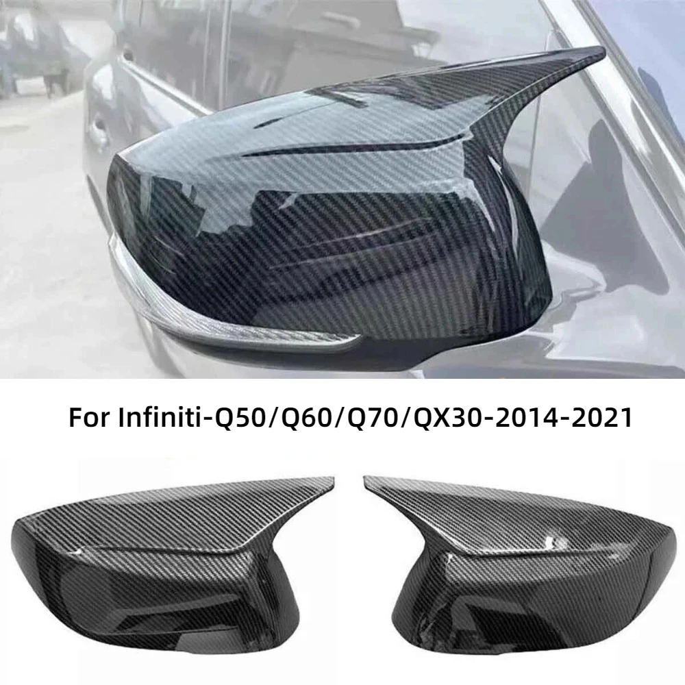 

1 Pair Rearview Mirror Cover Replacement For Infiniti QX30 Q50 Q60 Q70 2014-2021 Carbon Fiber Pattern Cap Car Accessories