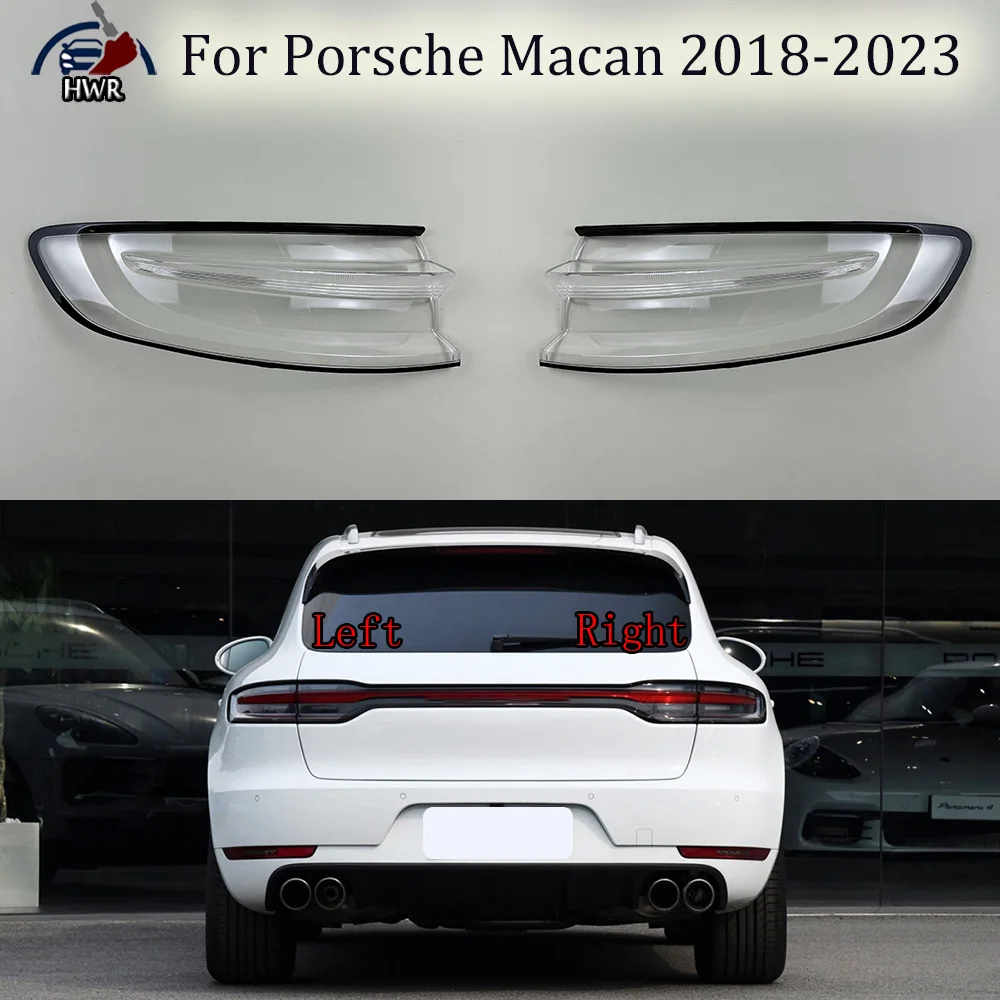 Car Rear Taillight Shell Brake Lights Shell Clear Glass Replace The Original Lens For Porsche Macan 2018 2019 2020 2021-2023